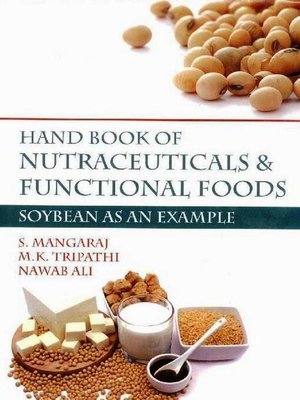 cover image of Hand Book of Nutraceuticals and Functional Foods -Soybean as an Example